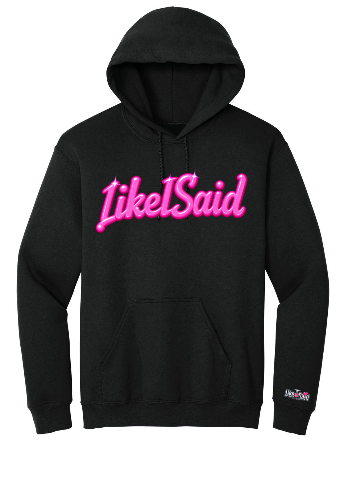 LikeISaid Hoodie | LikeISaid